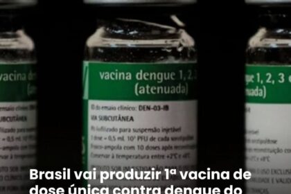 Brasil vai produzir 1º vacina de dose única contra dengue do mundo Brasil vai produzir 1º vacina de dose única contra dengue do mundo