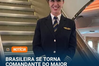 BRASILEIRA SE TORNA COMANDANTE DO MAIOR AVIÃO COMERCIAL DO MUNDO. BRASILEIRA SE TORNA COMANDANTE DO MAIOR AVIÃO COMERCIAL DO MUNDO.