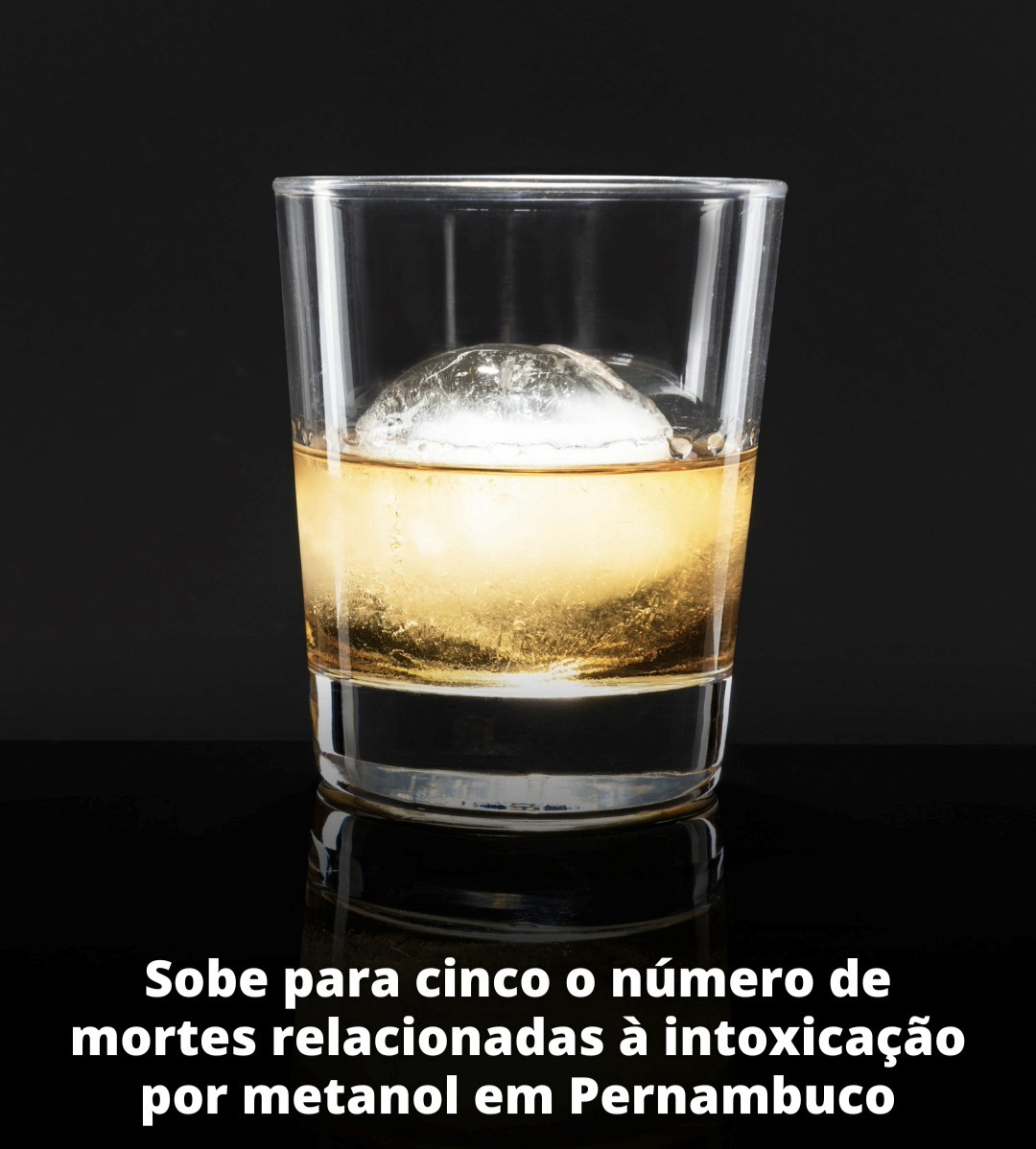 Sobe para cinco o número de mortes relacionadas à intoxicação por metanol em Pernambuco! Sobe para cinco o número de mortes relacionadas à intoxicação por metanol em Pernambuco!